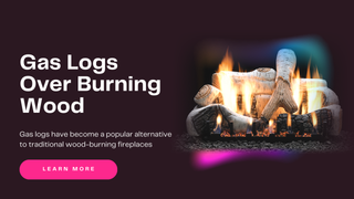 Why People Choose Gas Logs Over Burning Wood